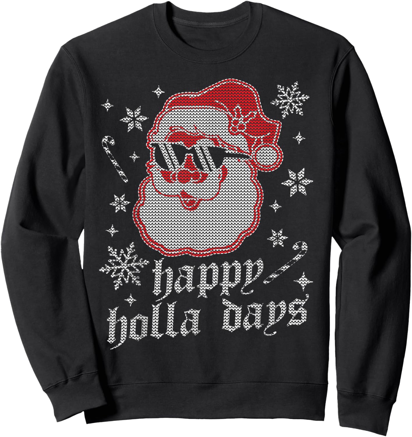 Happy Holla Days - Christmas Santa Claus - Ugly Christmas Sweatshirt - Sweatshirt | Black