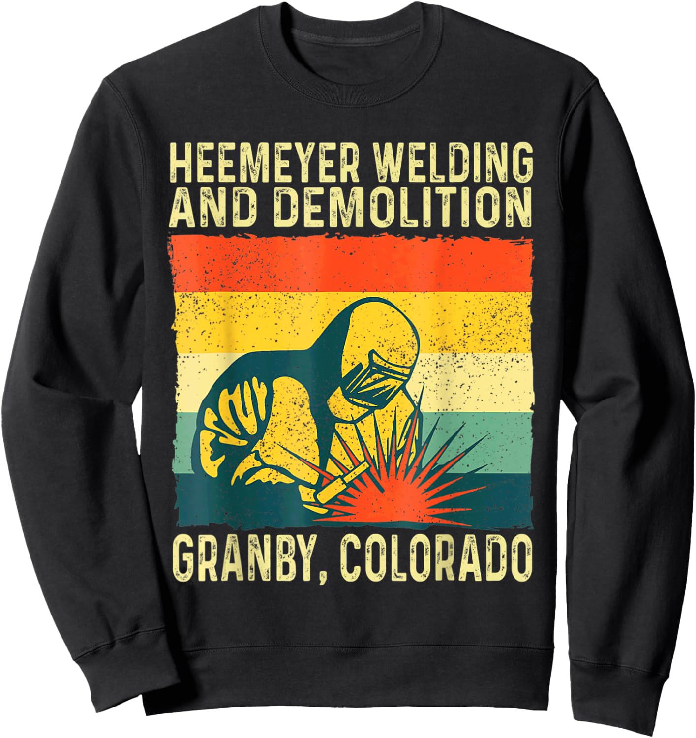 Funny Heemeyer Welding and Demolition Granby Vintage Sweatshirt - Sweatshirt | Black