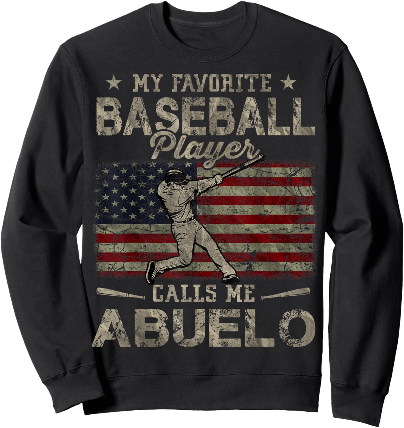 My Favorite Baseball Player Calls Me Abuelo Father's Day Sweatshirt - Sweatshirt | Black