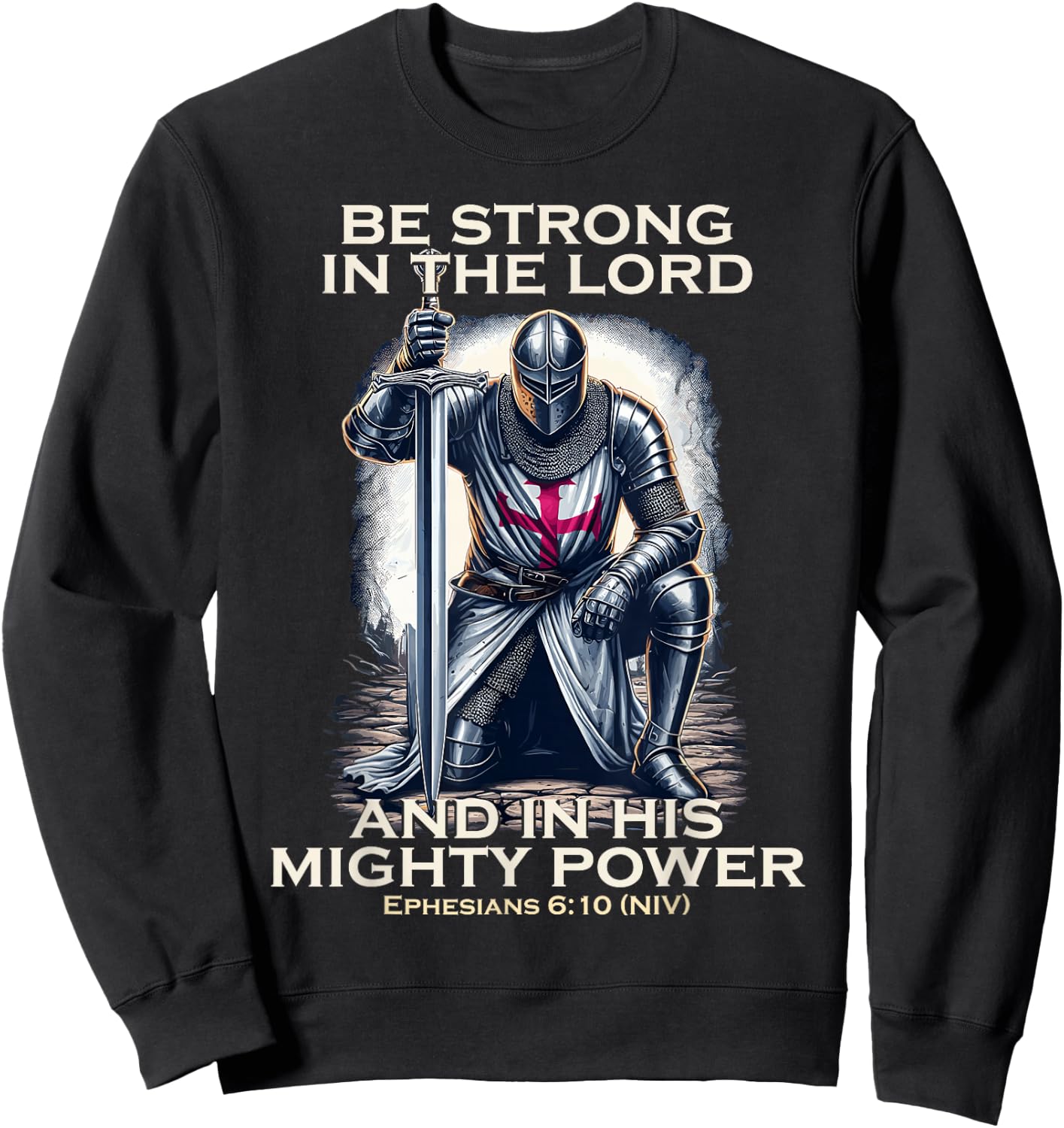 Templar Praying Knight Christian Bible Verse Saying Lord Sweatshirt - Sweatshirt | Black