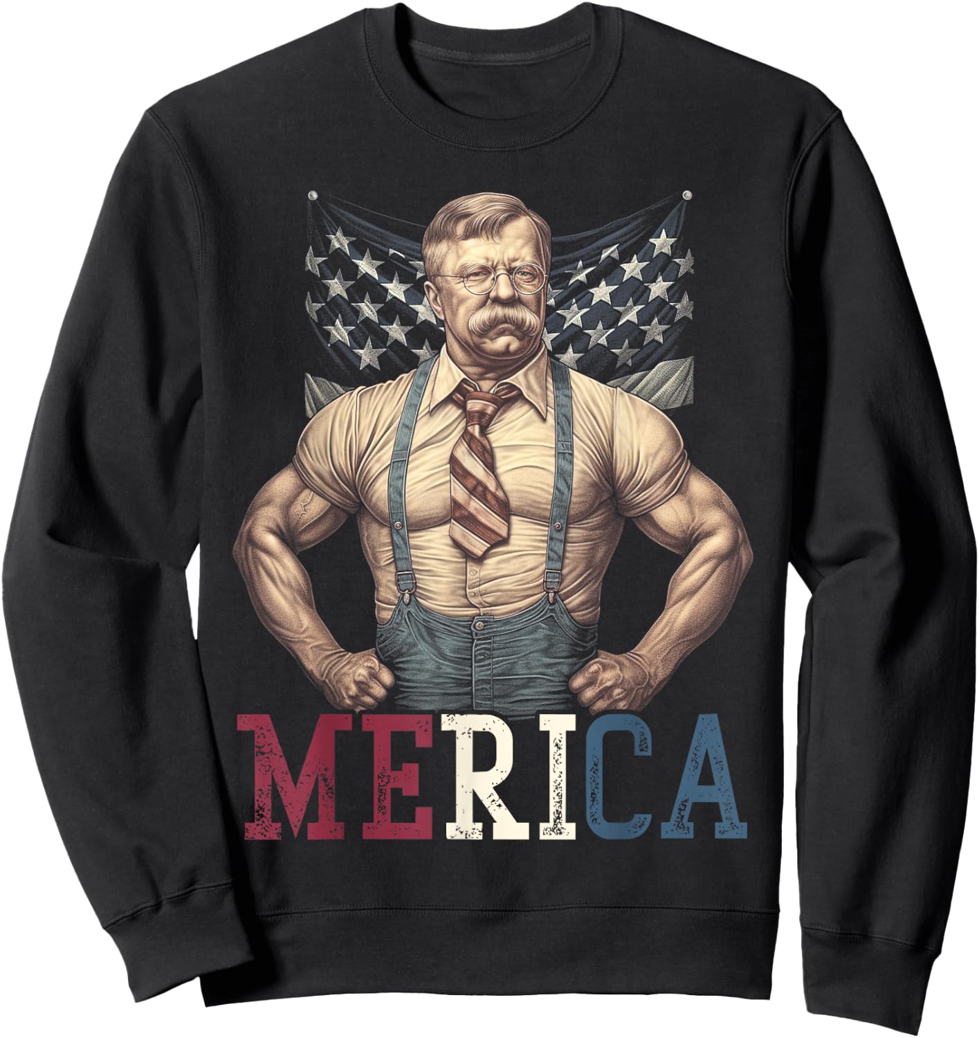 USA 4th of July, Teddy Roosevelt Funny Workout Muscles Sweatshirt - Sweatshirt | Black