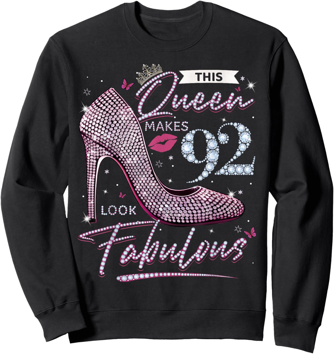 This Queen Makes 92 Looks Fabulous Shirt 92nd Birthday Women Sweatshirt - Sweatshirt | Black