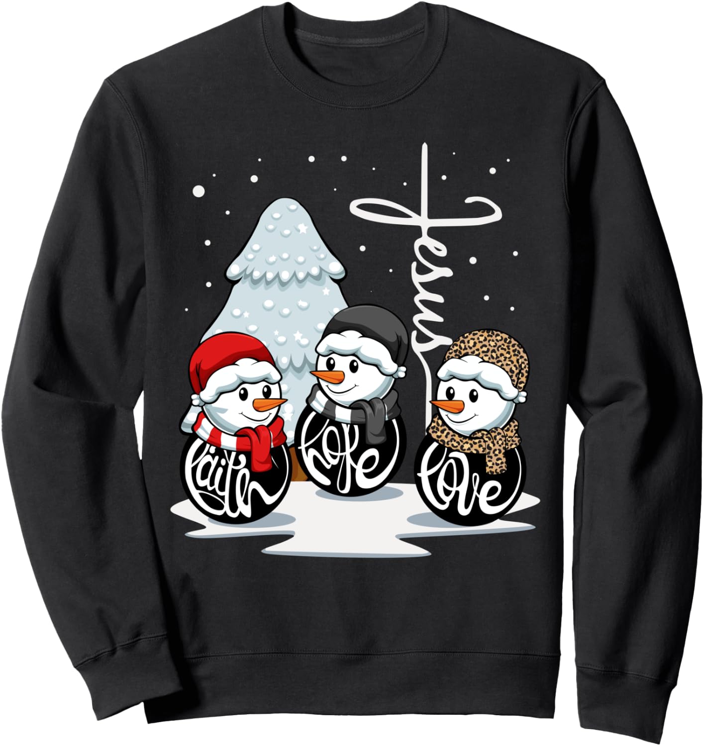 Faith Hope Love Jesus Christmas Pajama Snowman Christian Sweatshirt - Sweatshirt | Black