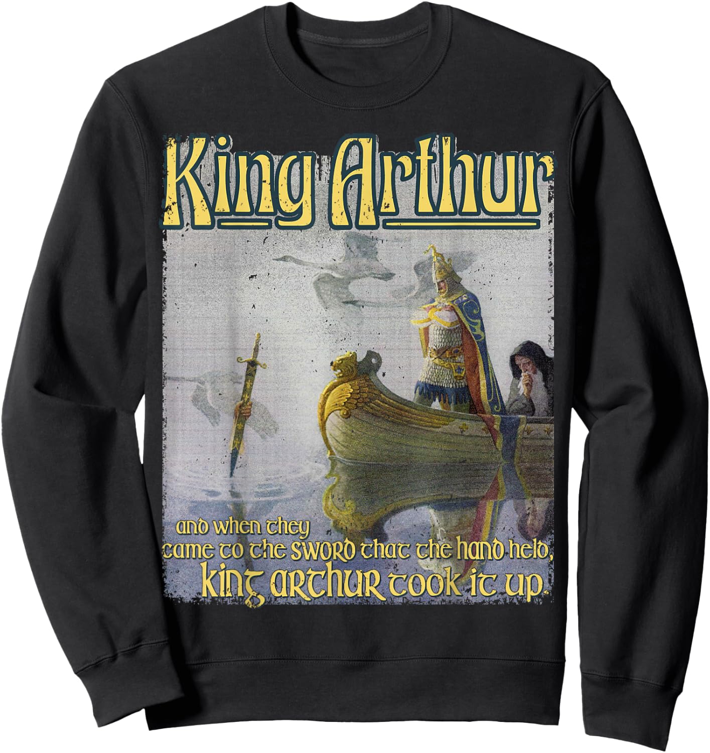 King Arthur Excalibur Sword Lake Merlin Medieval Literature Sweatshirt - Sweatshirt | Black