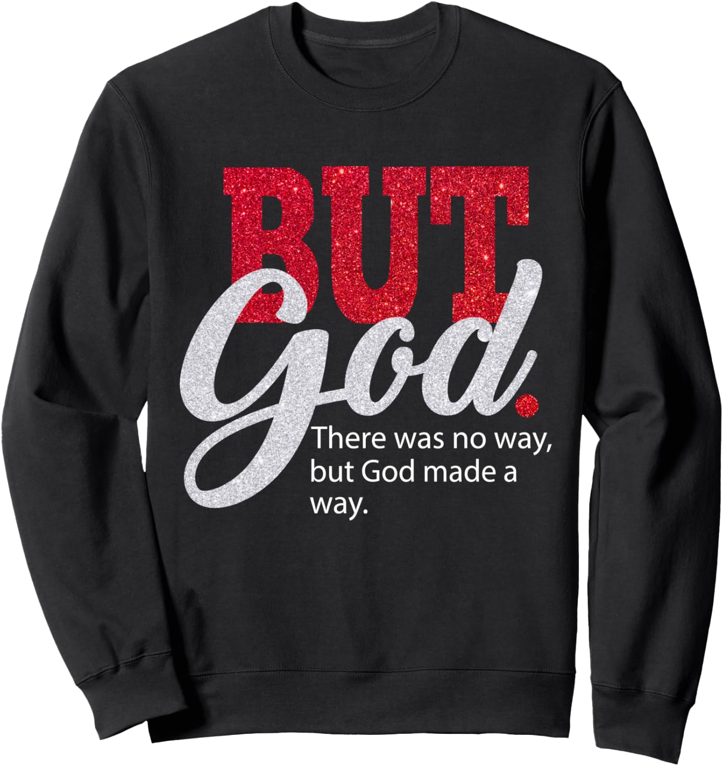 But God Women Gift Grateful Christian Sweatshirt - Sweatshirt | Black