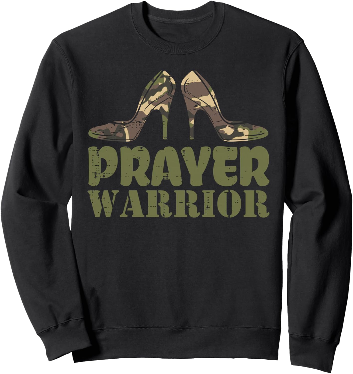 Camo Heels Prayer Warrior Faith God Jesus Christian Women Sweatshirt - Sweatshirt | Black