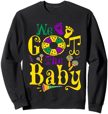 We Got The Baby Funny Pregnancy Announcement Mardi Gras Sweatshirt - Sweatshirt | Black