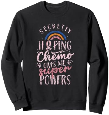Secretly Hoping Chemo Gives Me Superpowers Breast Cancer Sweatshirt - Sweatshirt | Black