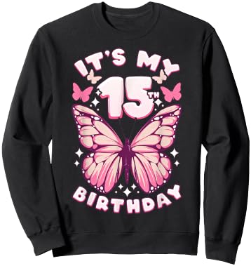 15th Birthday Girl 15 Years Old Butterflies and Number Sweatshirt - Sweatshirt | Black