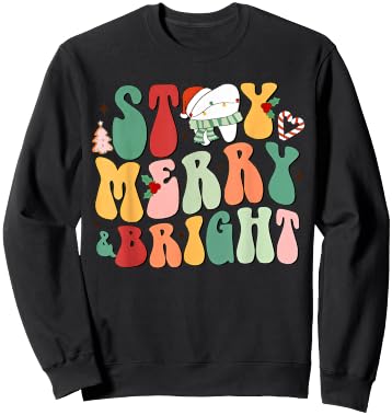 Stay Merry And Bright Christmas Tooth Dental Hygienist Xmas Sweatshirt - Sweatshirt | Black