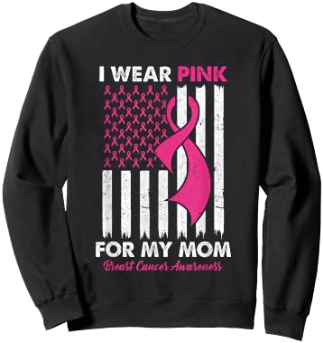 I Wear Pink For My Mom Breast Cancer Awareness Us Flag Sweatshirt - Sweatshirt | Black