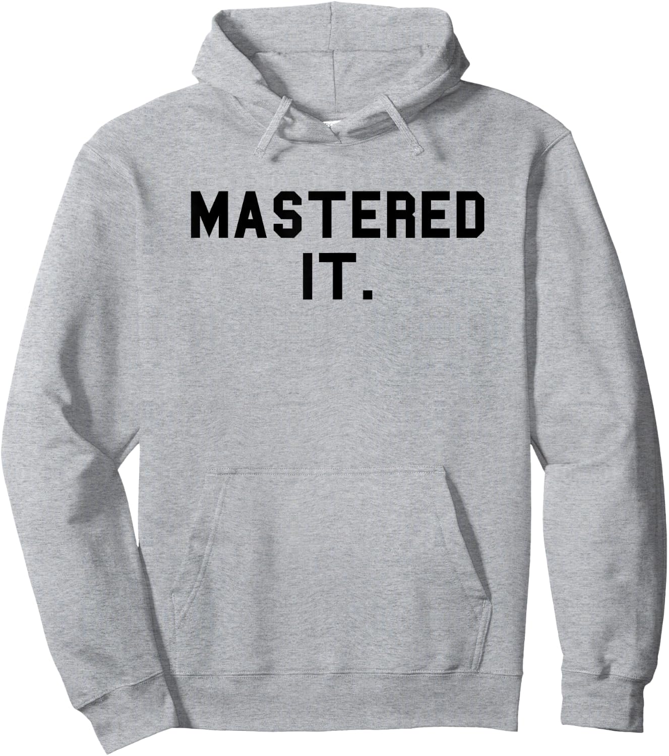 Mastered It. Master's Degree Graduation Funny Fan Black Hoodie - Hoodie | Ash