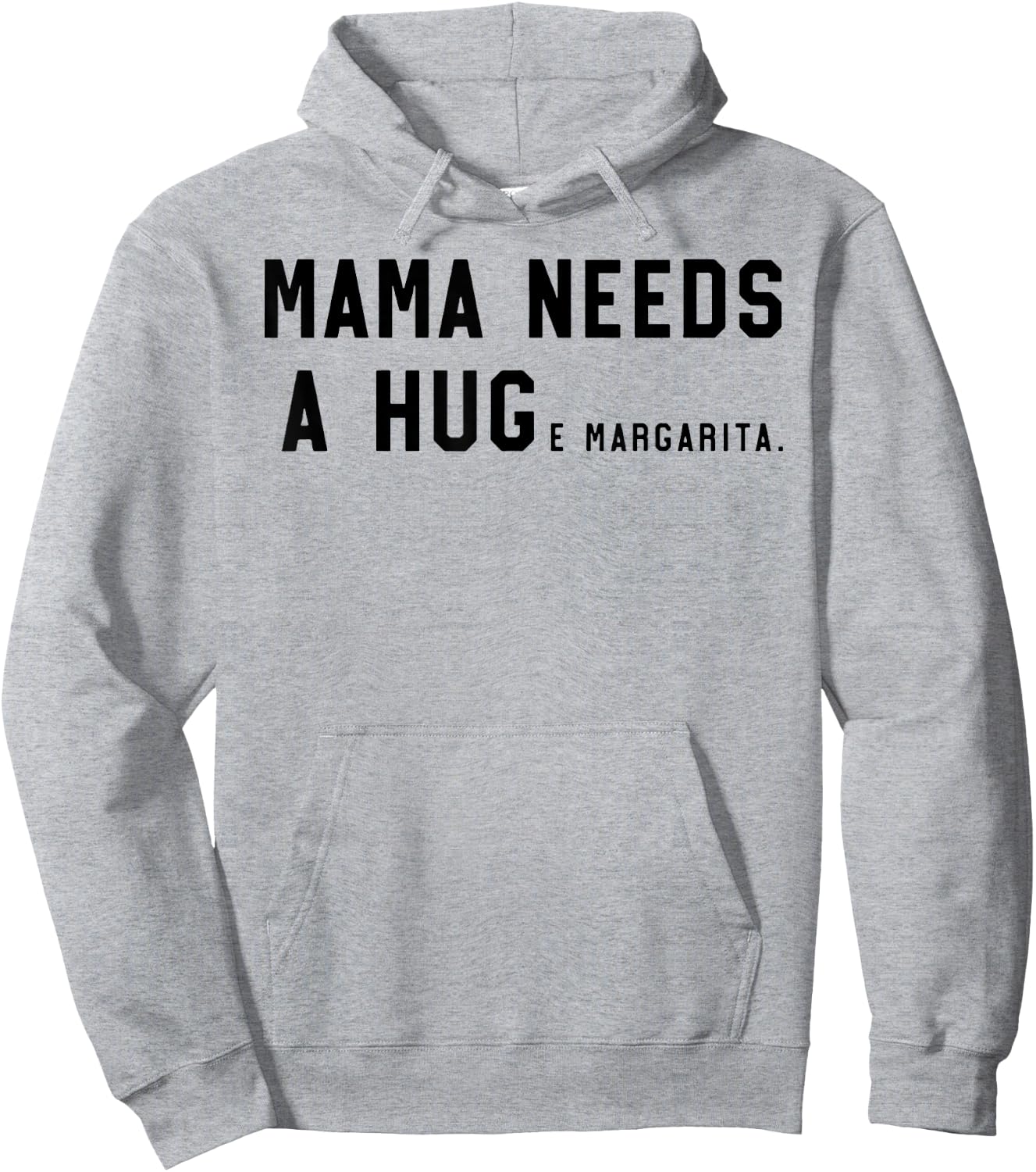 Mama Needs A Huge Margarita Hoodie - Hoodie | Ash