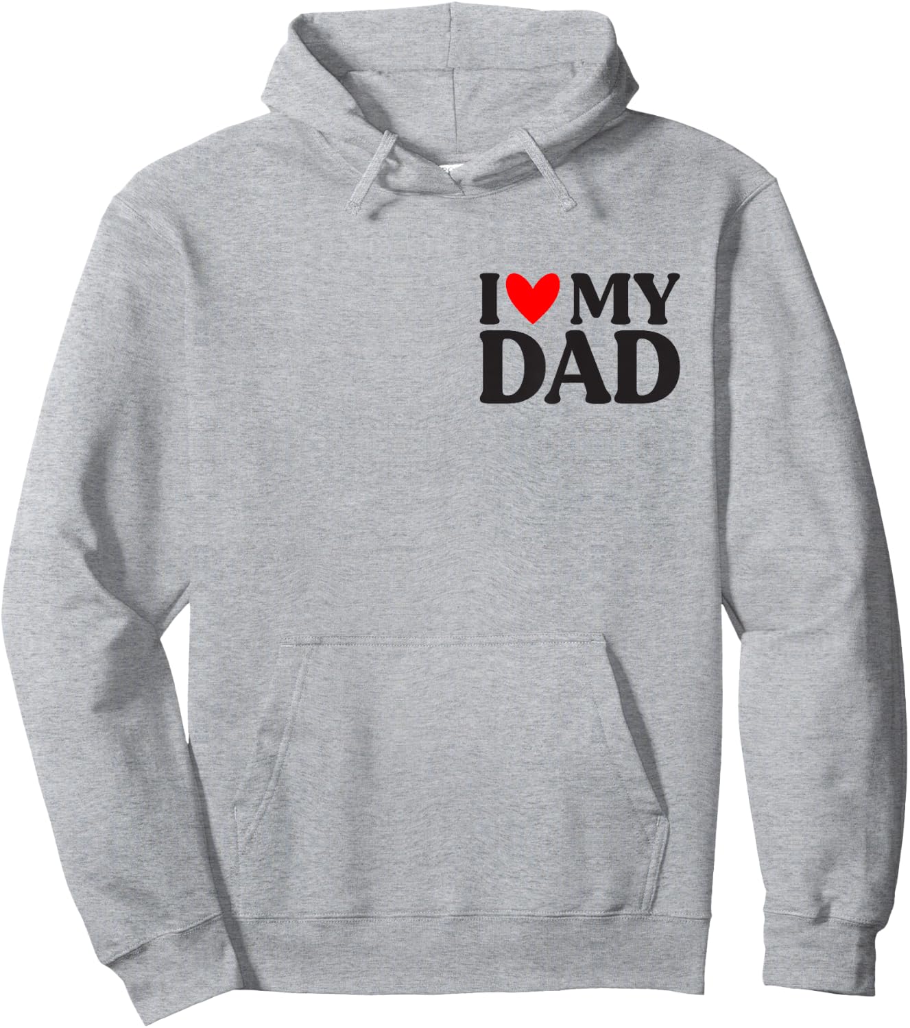 I Love My Dad Shirt Funny Father's Day Hoodie - Hoodie | Ash