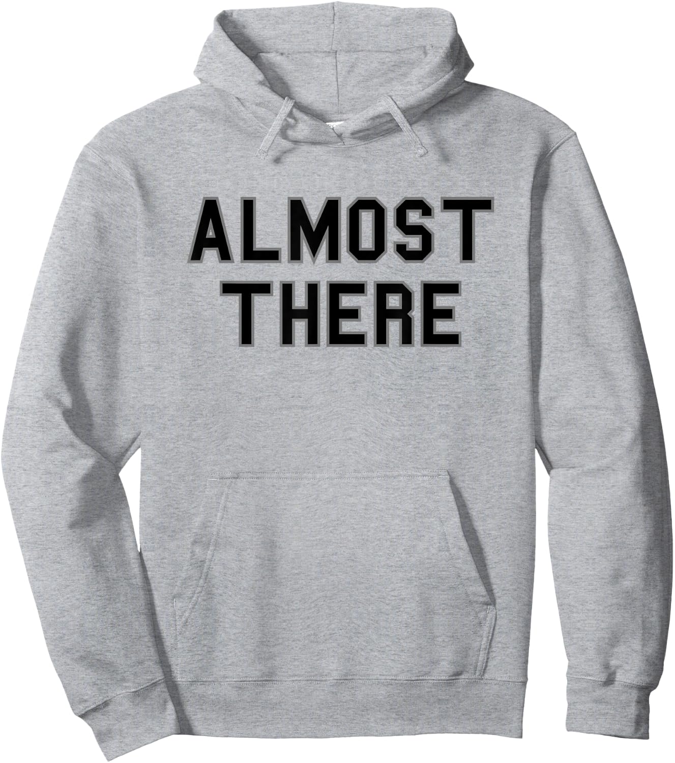 Almost There School Pride Sports Cute Gag Funny Fan Black Hoodie - Hoodie | Ash