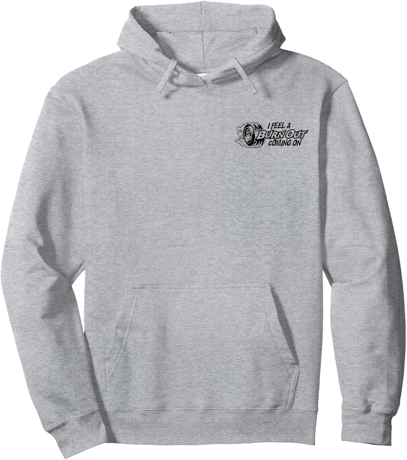 I Feel a Burn Out Coming on Hoodie - Hoodie | Ash