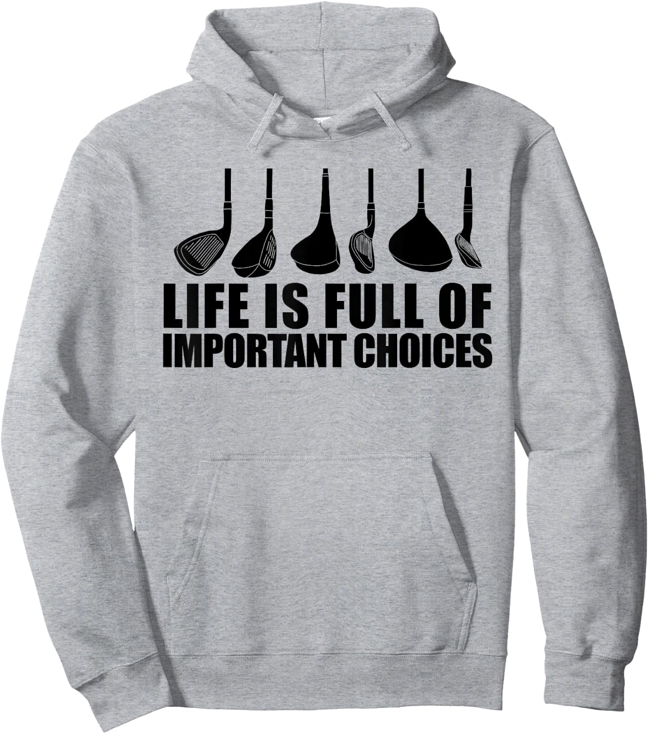 Life Is Full Of Important Choices funny Golf Choices Hoodie - Hoodie | Ash