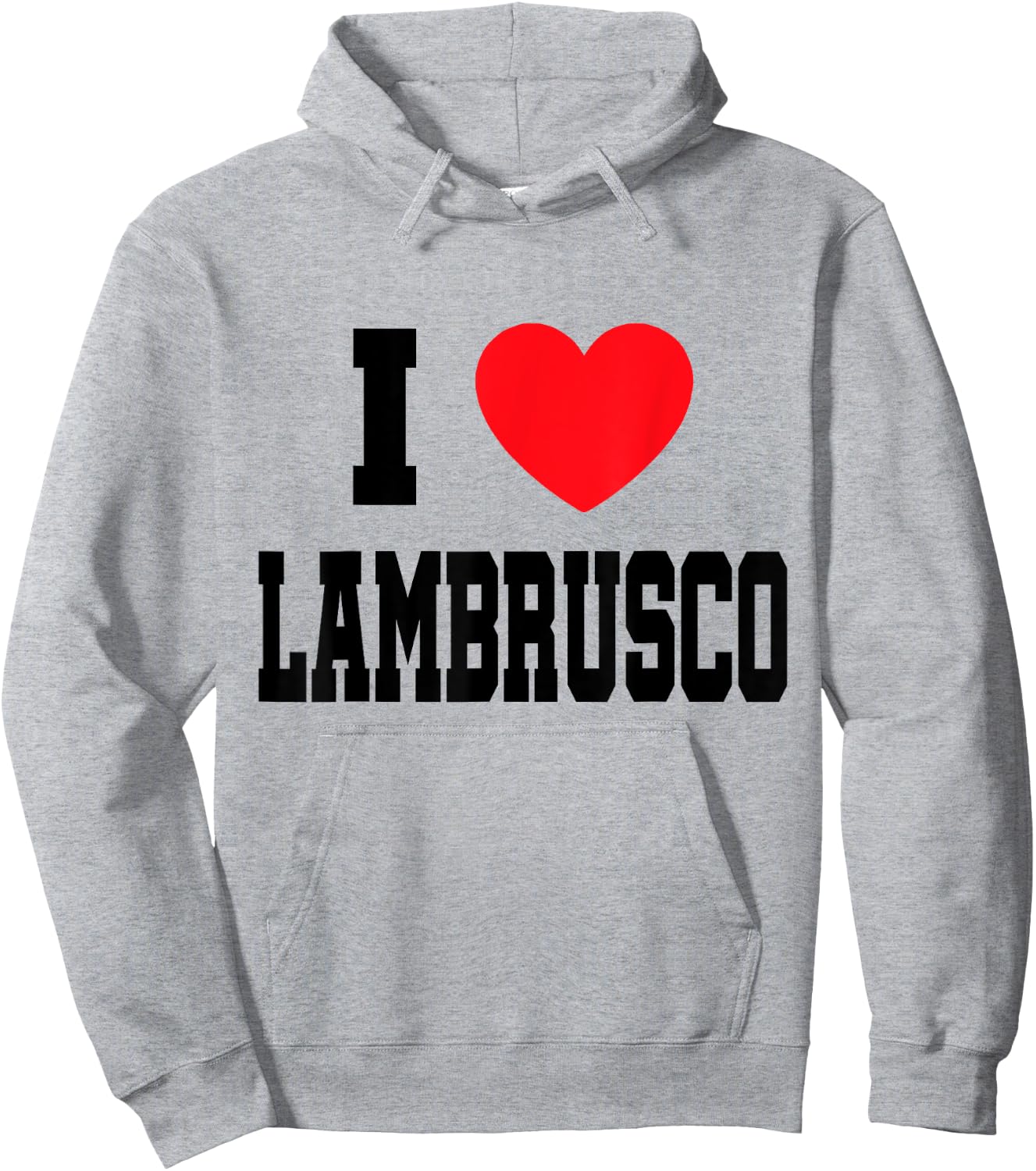 I Love Lambrusco Hoodie - Hoodie | Ash