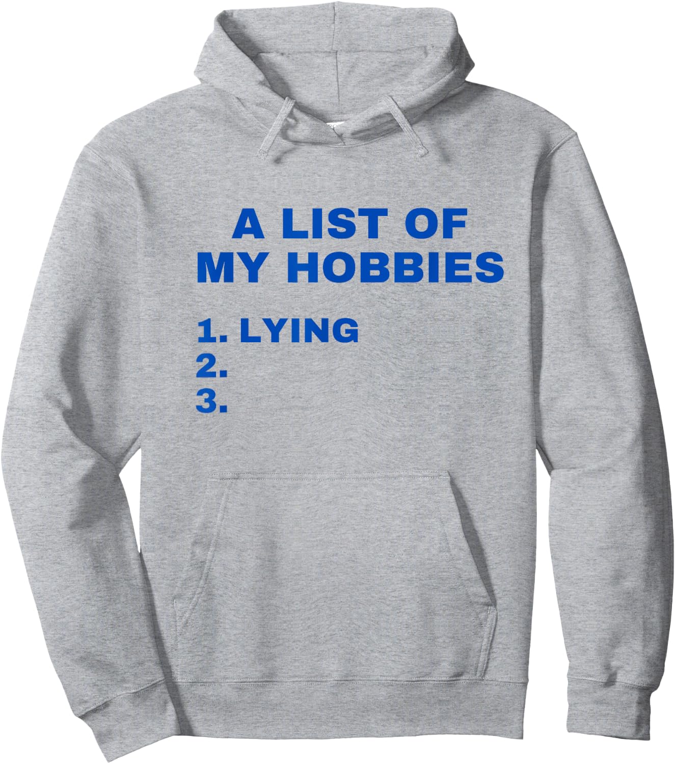 A List Of My Hobbies Lying Funny Favorite Hobby is Lying Hoodie - Hoodie | Ash