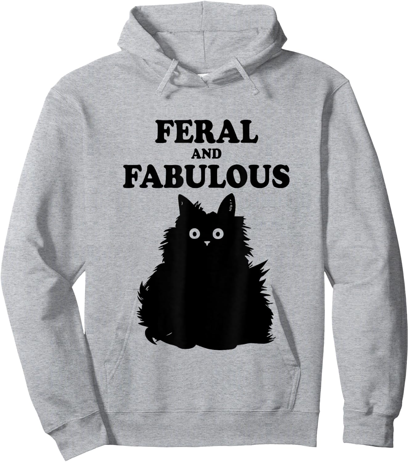 Feral and Fabulous Cat Funny Feline Humor Furry Meow Kitten Men Women Kids Hoodie - Hoodie | Ash