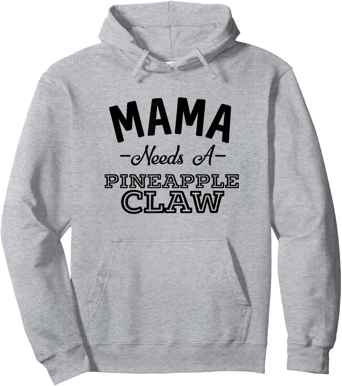 Mama Needs A Pineapple Claw Summer Funny Hard Seltzer Men Women Hoodie - Hoodie | Ash