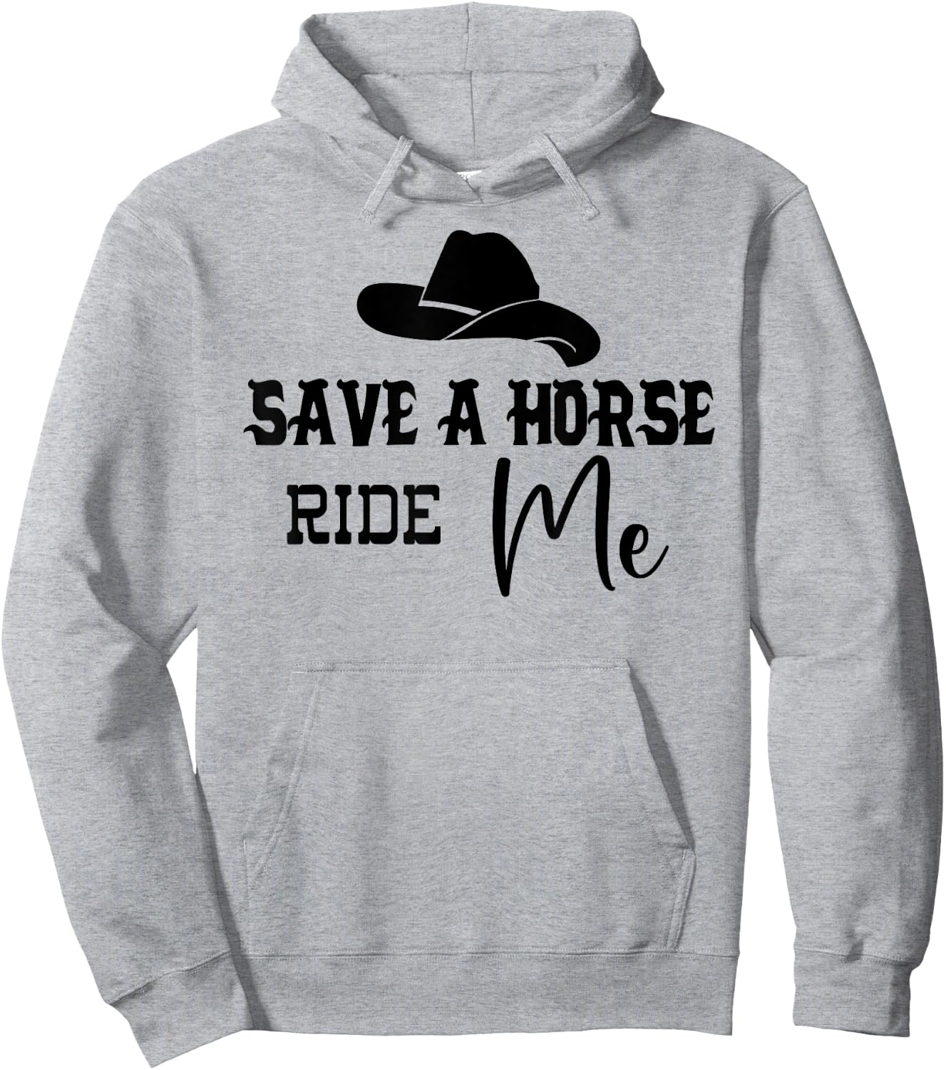 Save a Horse Ride Me Shirt,Women Save a Horse ,Cowboy Hoodie - Hoodie | Ash