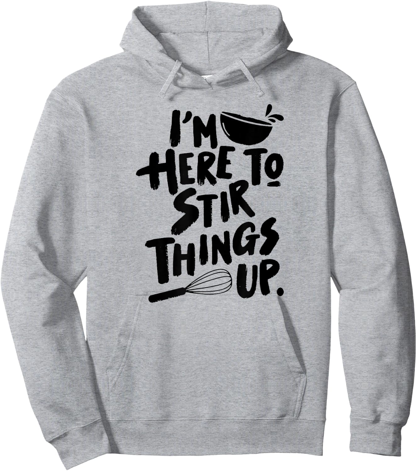 Stir Things Up Mixing Bowl and Wisk Baking Pun Dessert Lover Hoodie - Hoodie | Ash