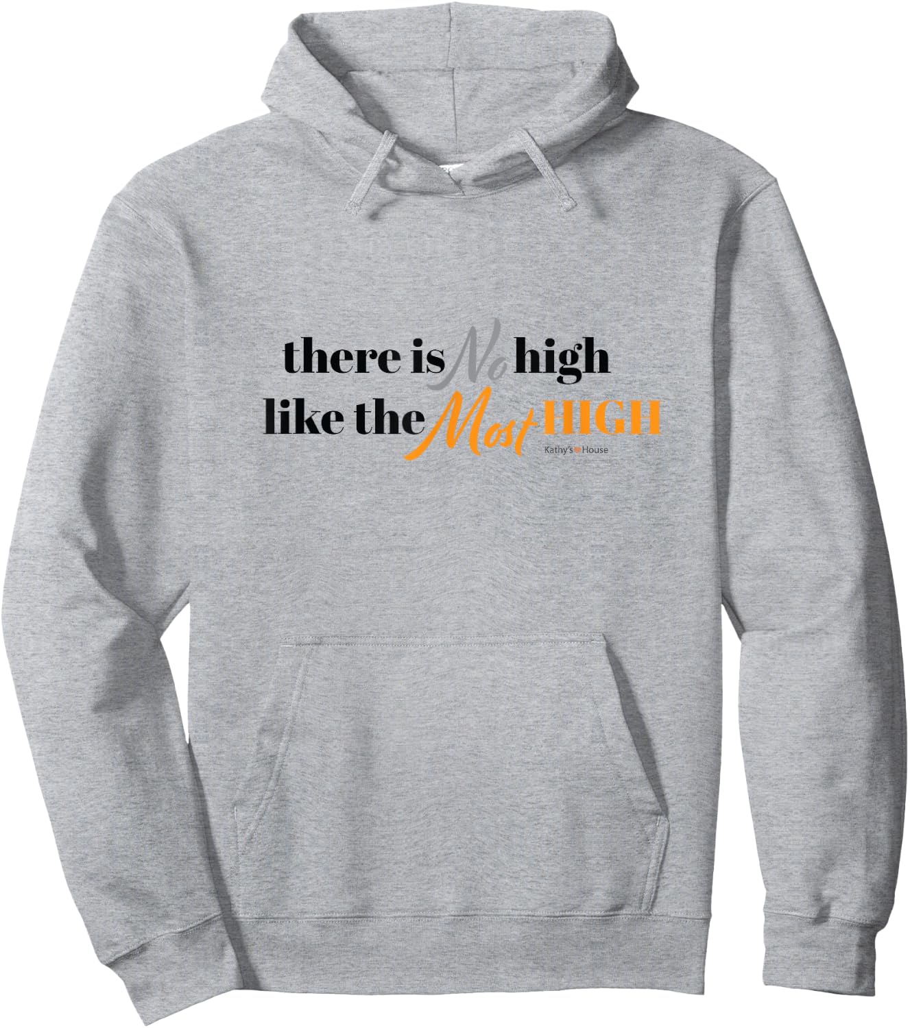 No High Like the Most High Hoodie - Hoodie | Ash