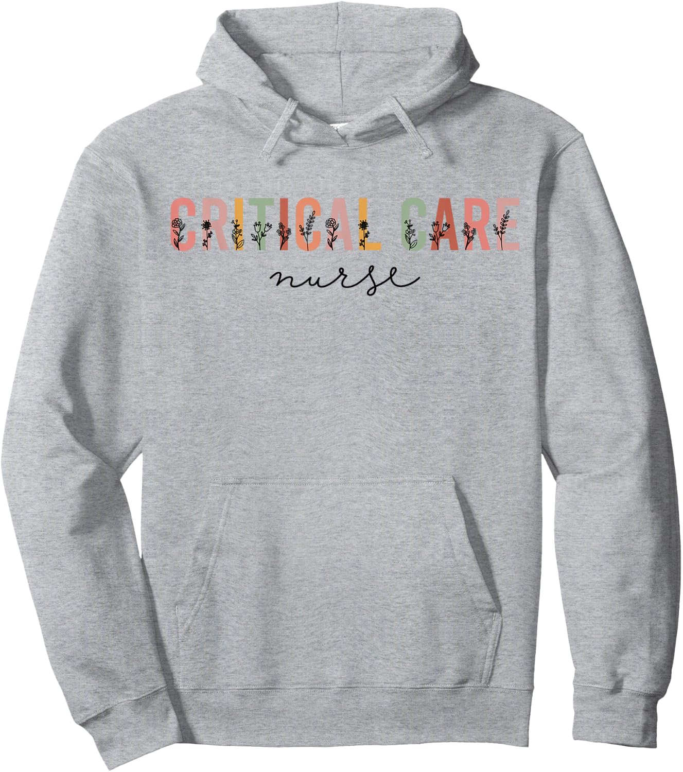 Critical Care Nurse ICU Nurse Intensive Care Nursing Hoodie - Hoodie | Ash