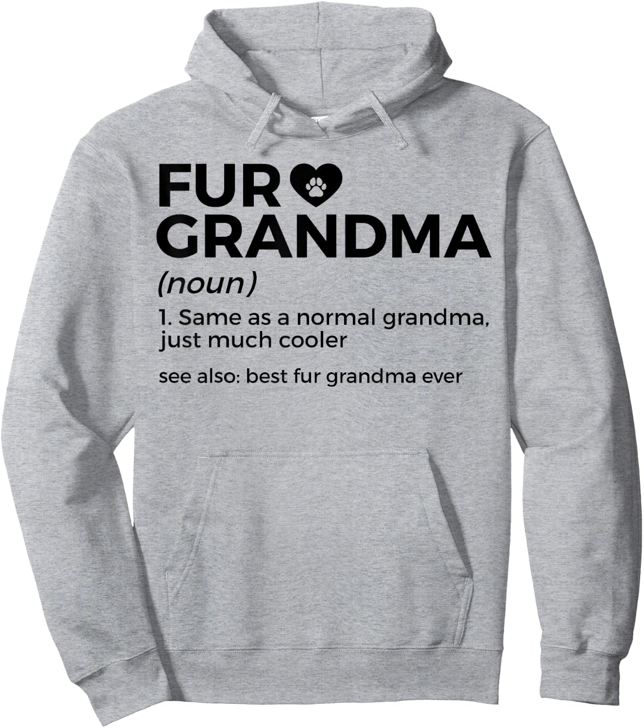 Fur Grandma Definition Funny Dog Cat Best Fur Grandma Ever Hoodie - Hoodie | Ash