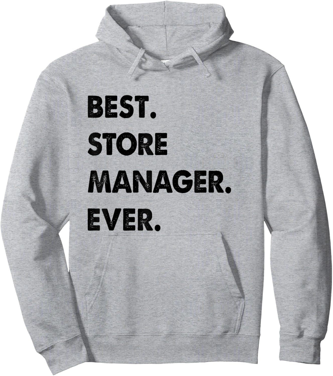 Store Manager Profession Best Store Manager Ever Hoodie - Hoodie | Ash