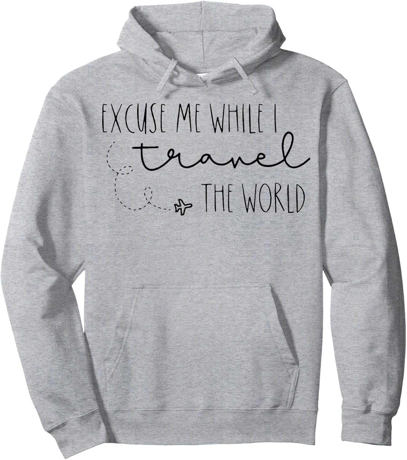 Excuse Me While I Travel The World Hoodie - Hoodie | Ash