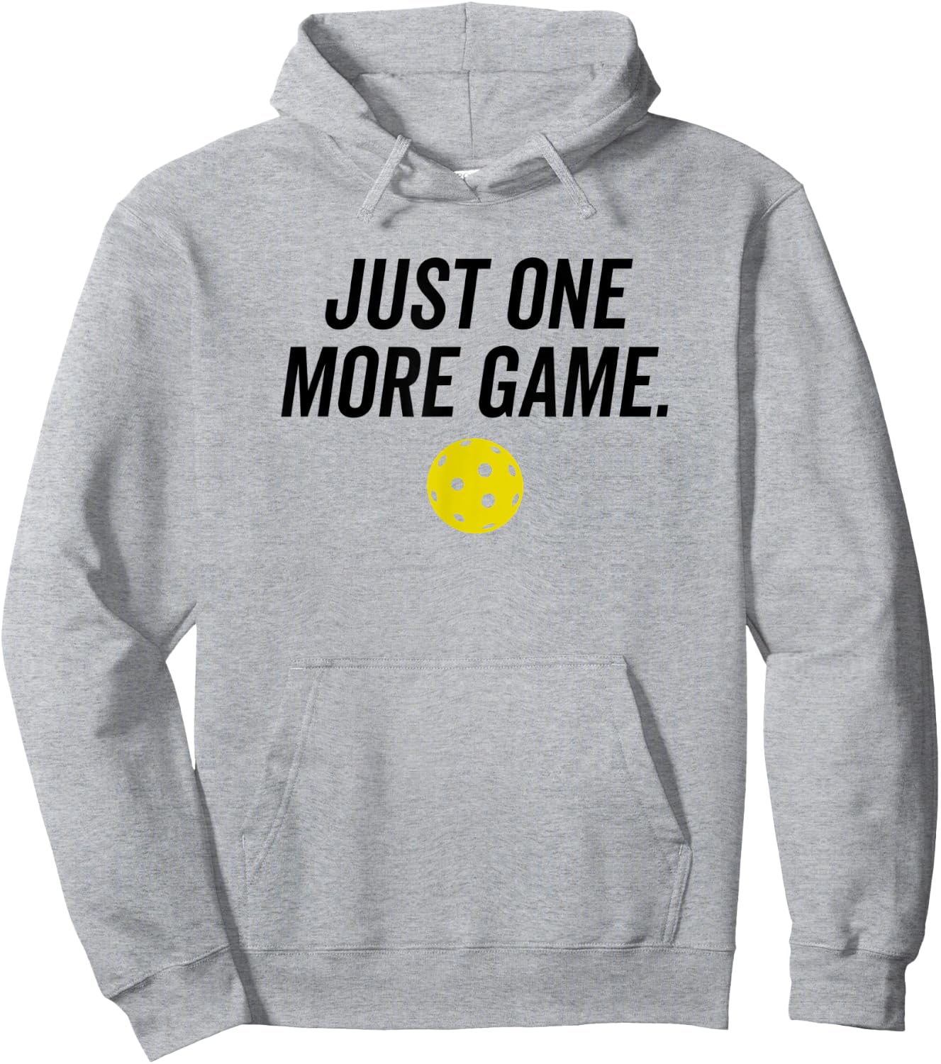 Just One More Game Funny Pickleball Player Paddleball Hoodie - Hoodie | Ash