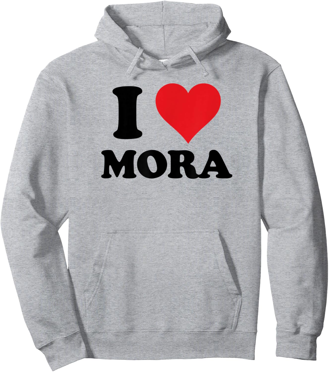 I Heart Mora First Name I Love Personalized Stuff Hoodie - Hoodie | Ash