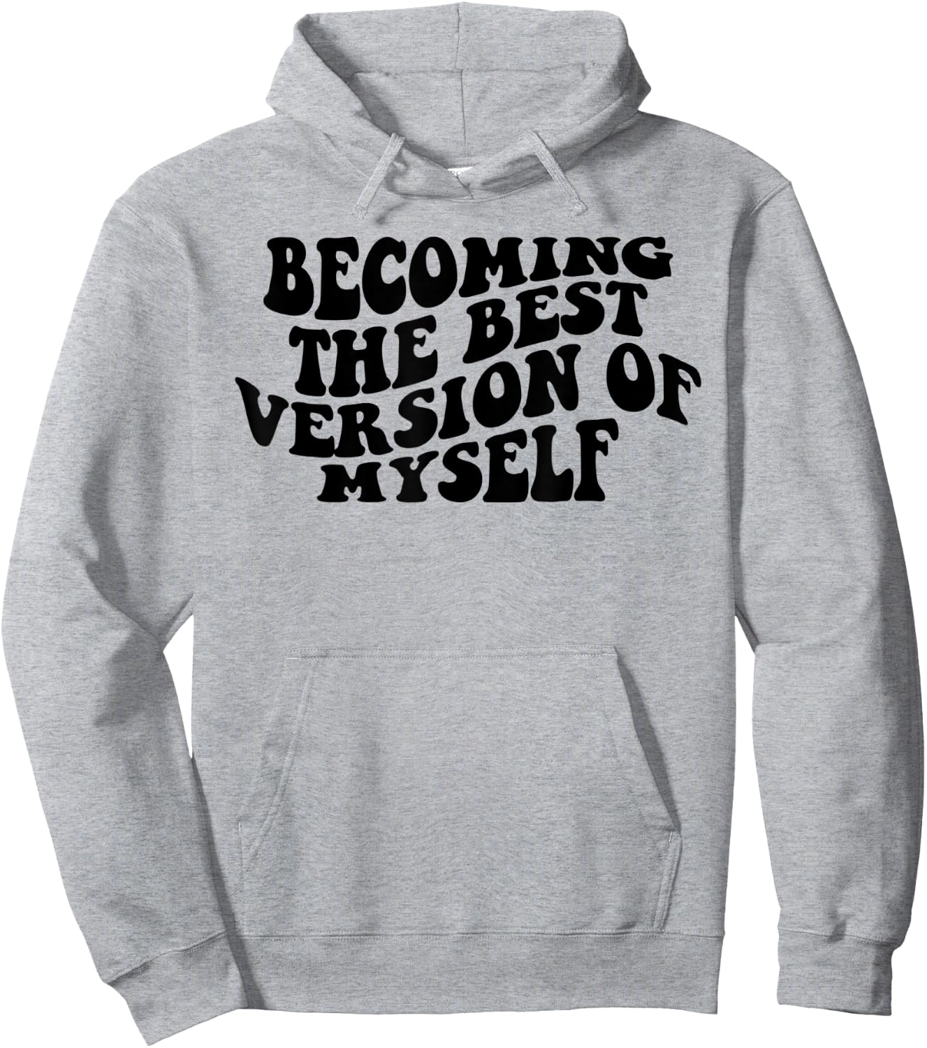 Becoming The Best Version Of Myself Funny Motivation Hoodie - Hoodie | Ash