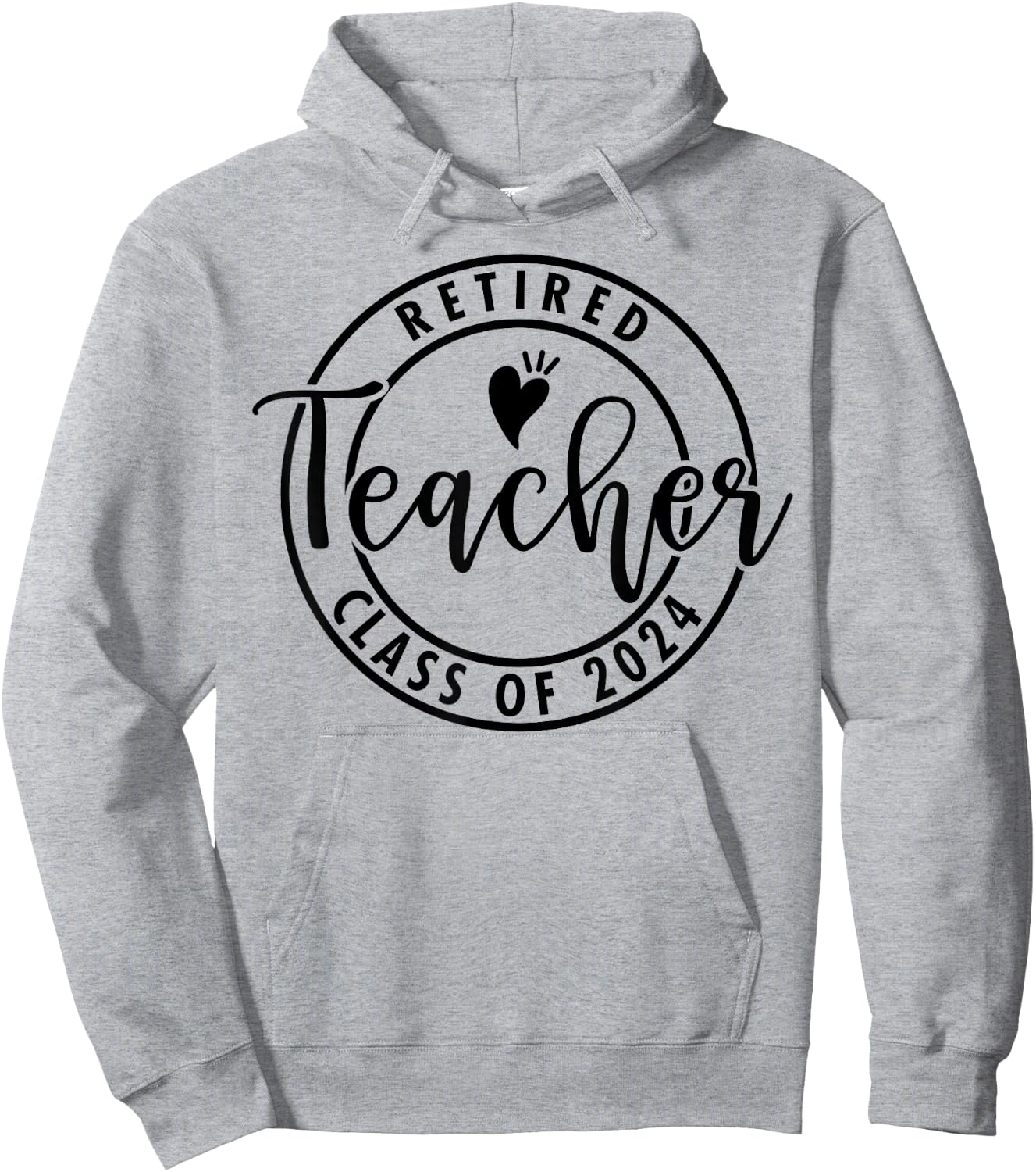 Retired Teacher Class Of 2024 Retiring Teachers Retirement Hoodie - Hoodie | Ash