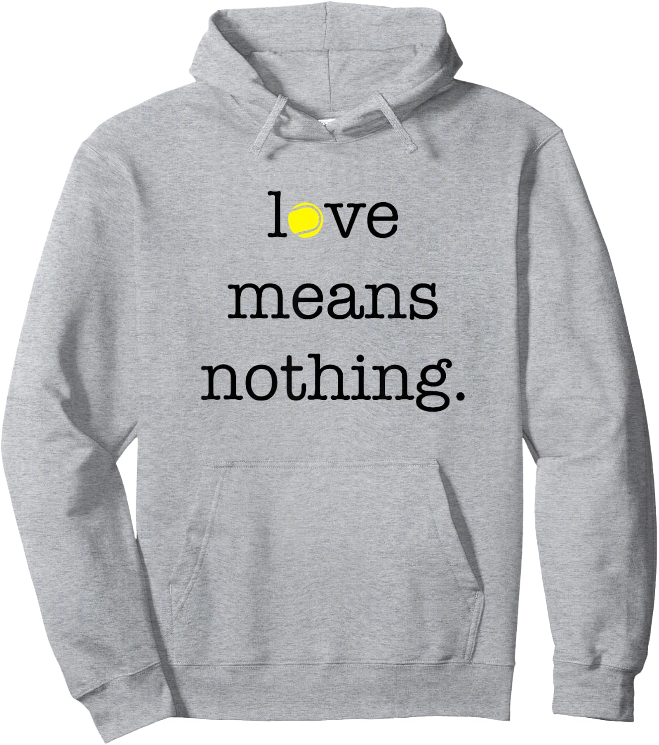 Love Means Nothing - Tennis Player Hoodie - Hoodie | Ash