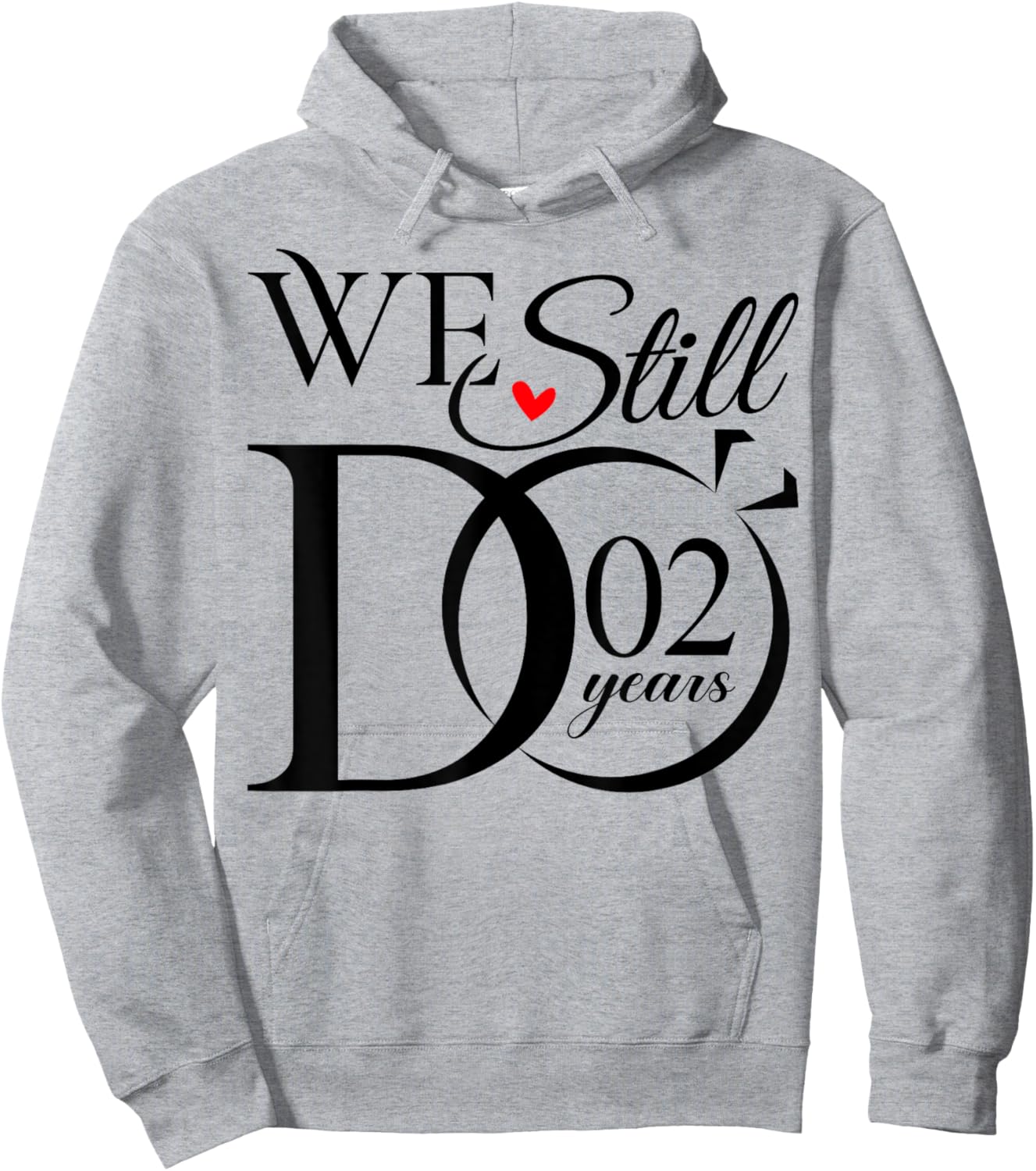 We Still Do 2 Years Funny Couple 2nd Wedding Anniversary Hoodie - Hoodie | Ash