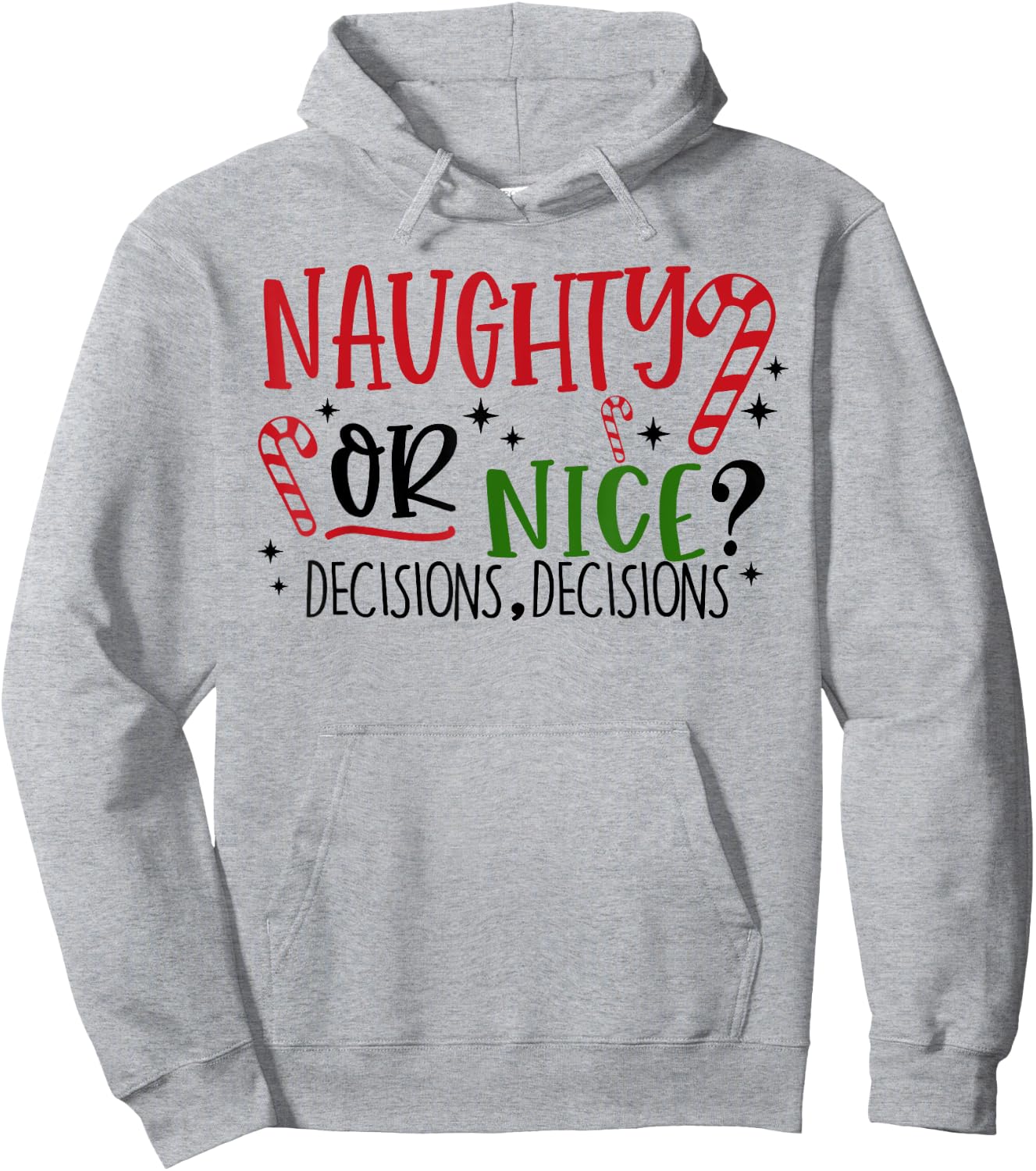 Naughty or Nice? Decisions, Decisions Funny Christmas Pjs Hoodie - Hoodie | Ash