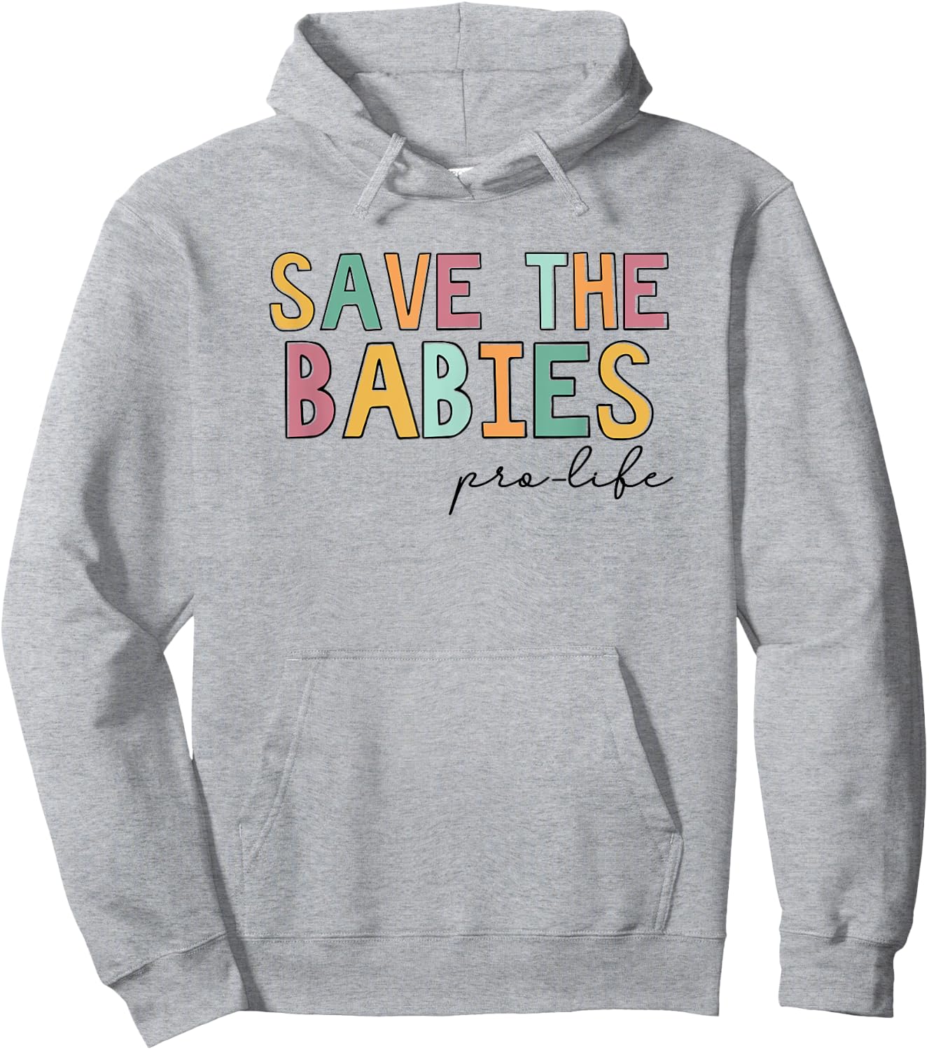 Save The Babies, Pro Life Hoodie - Hoodie | Ash