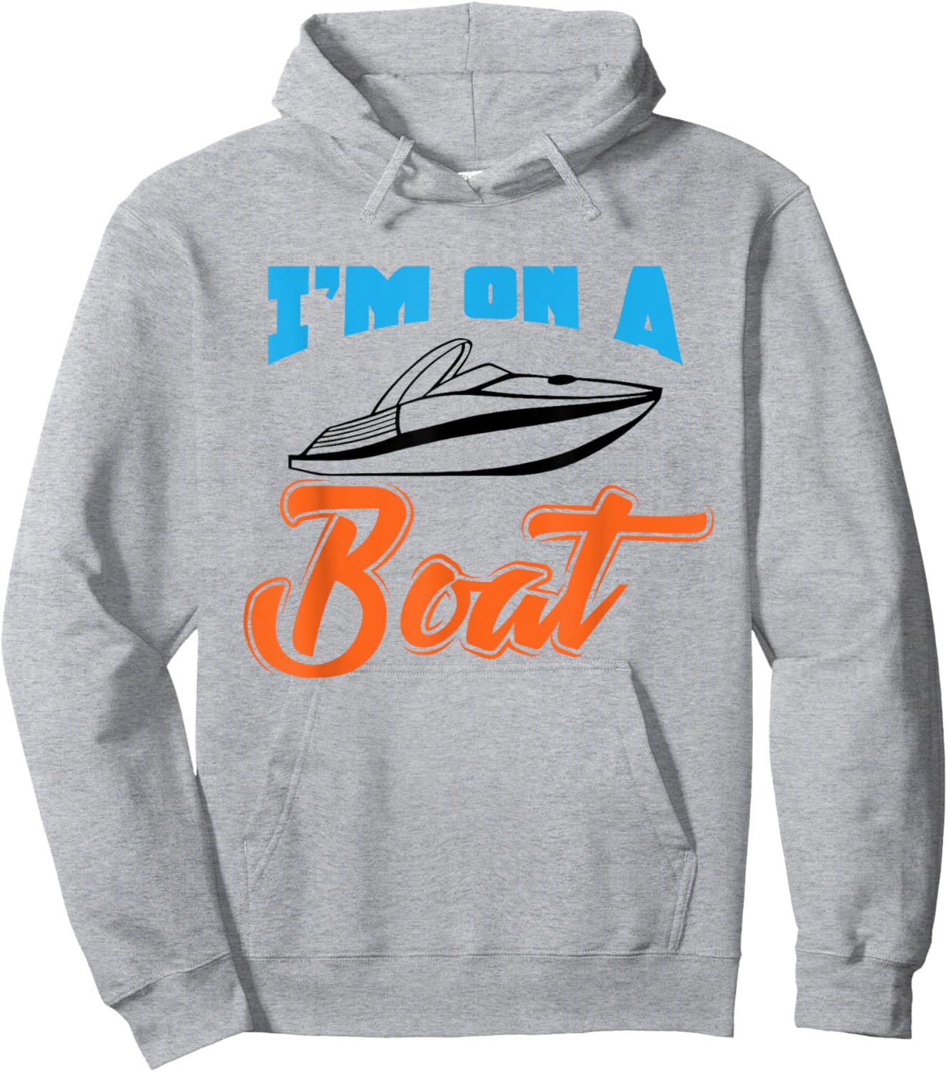 Boat Owner Shirt I'm On A Boat Funny Boating Fishing Gift Hoodie - Hoodie | Ash