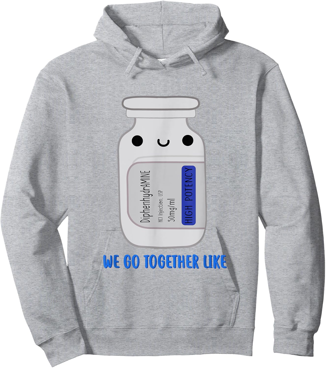 DiphenhydrAMINE We Go Together Like Emergency Nurse ER Nurse Hoodie - Hoodie | Ash