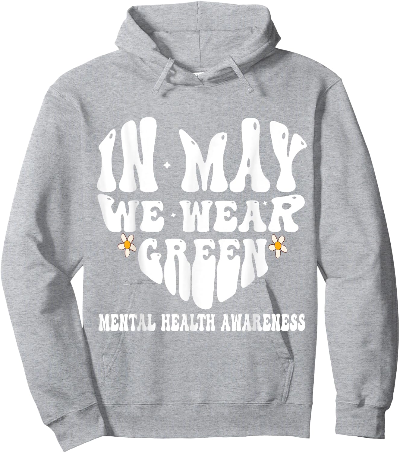 In May We Wear Green Mental Health Awareness Month Groovy Hoodie - Hoodie | Ash