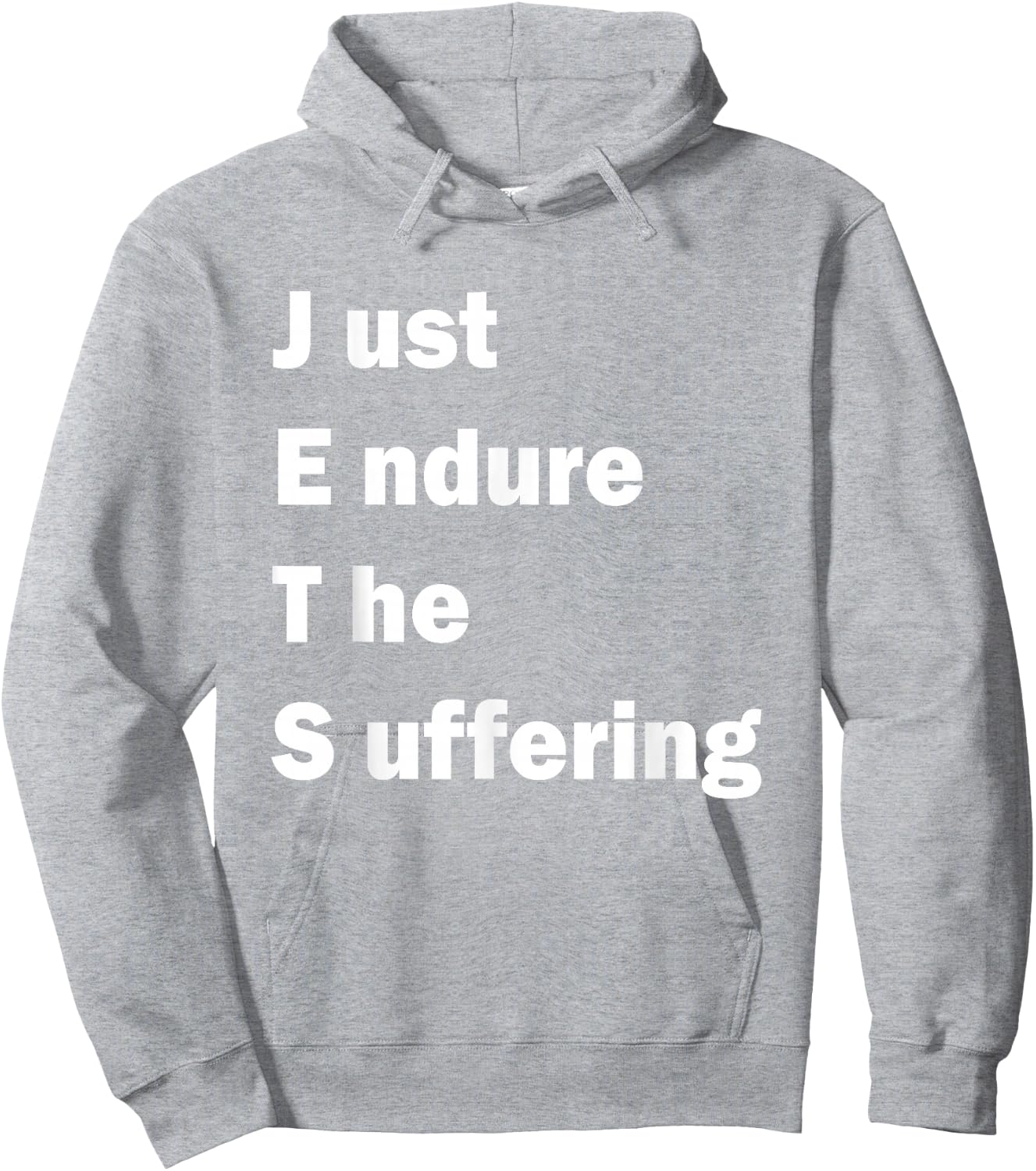 Just Endure The Suffering meme funny Hoodie - Hoodie | Ash