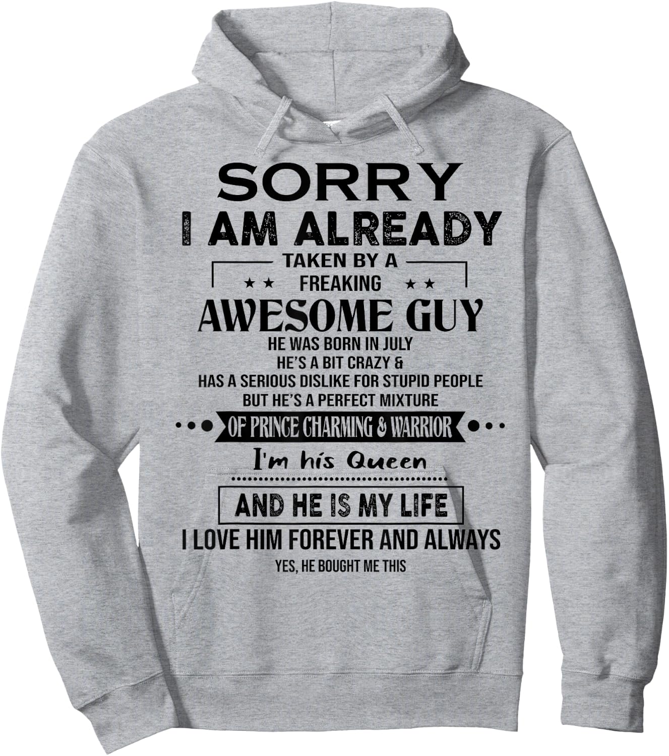 Sorry I Am Already Taken By A Freaking Awesome Guy July Hoodie - Hoodie | Ash