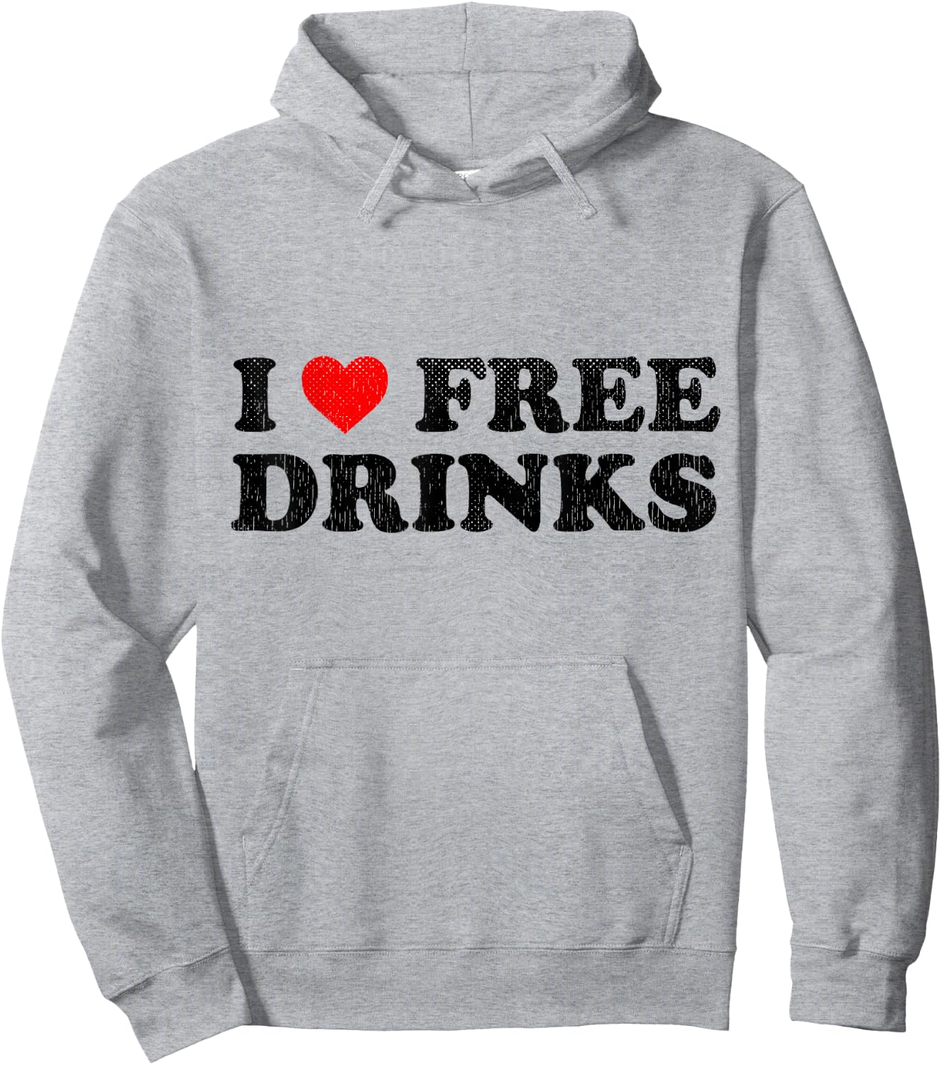 I Heart Free Drinks Funny Drinking Shirt I Love Free Drinks Hoodie - Hoodie | Ash