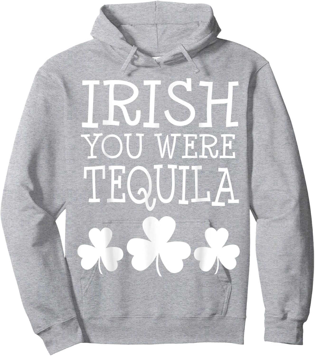Irish You Were Tequila St Patricks Day Shamrock Drinking Hoodie - Hoodie | Ash
