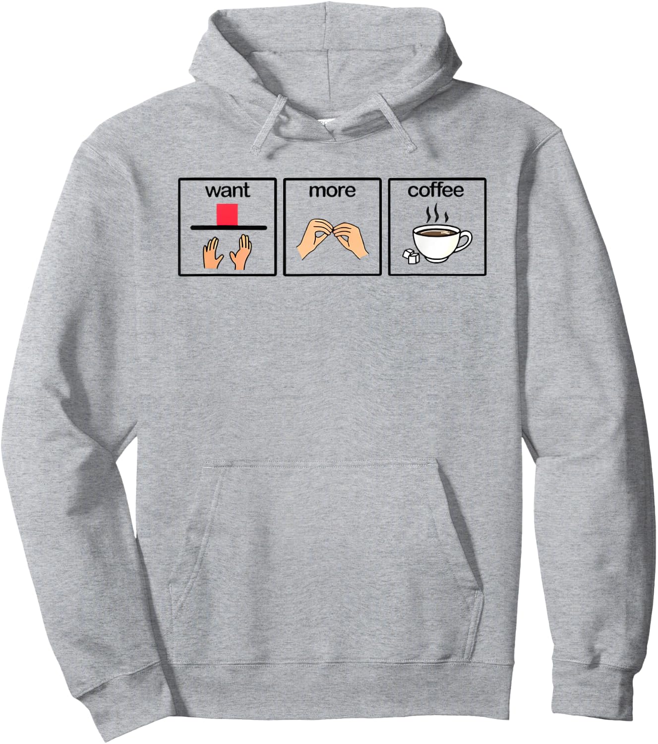 Want more coffee sign language speech pathology aac sped Hoodie - Hoodie | Ash