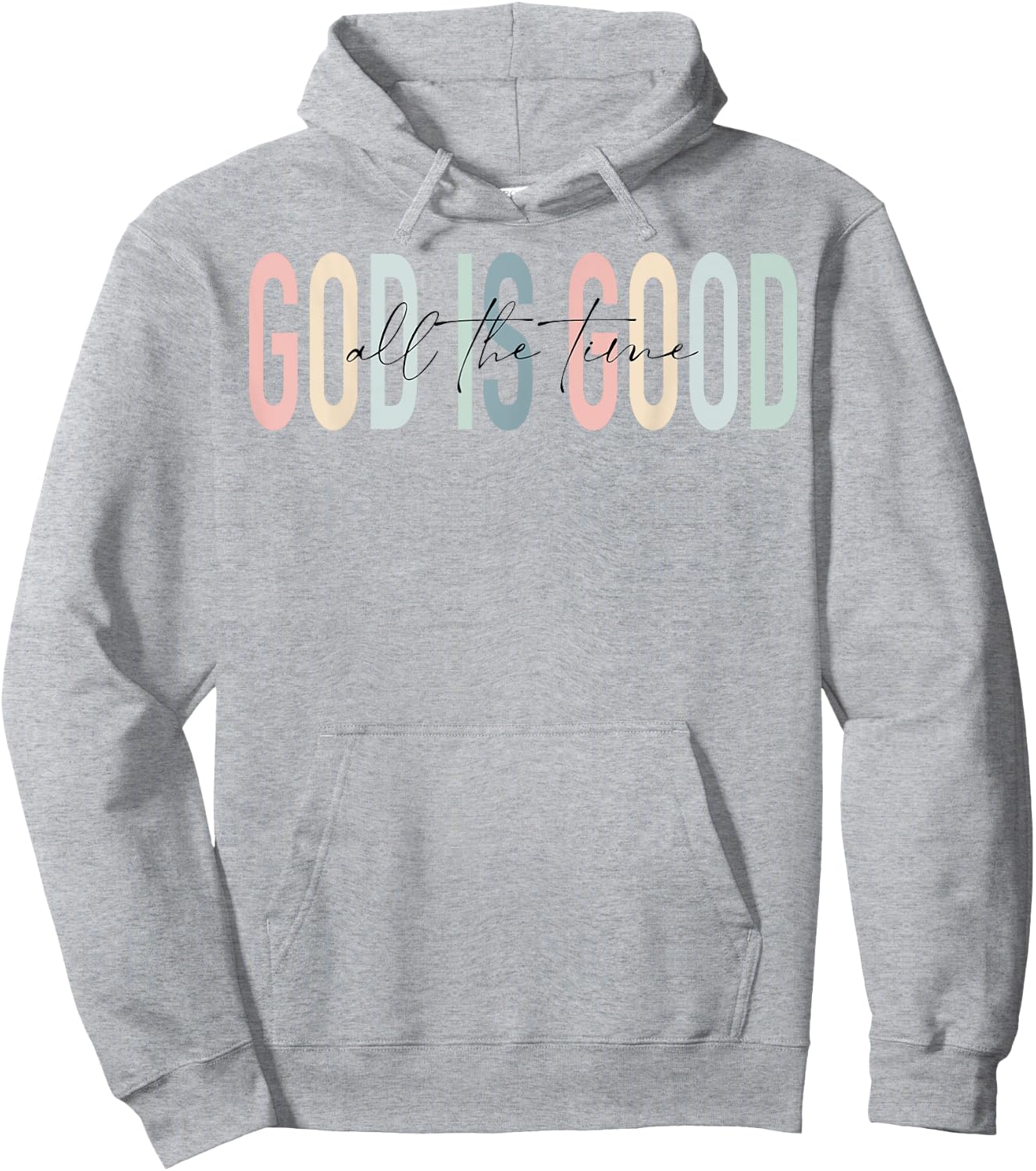 Retro God Is Good All The Time Jesus Christian Faith Worship Hoodie - Hoodie | Ash