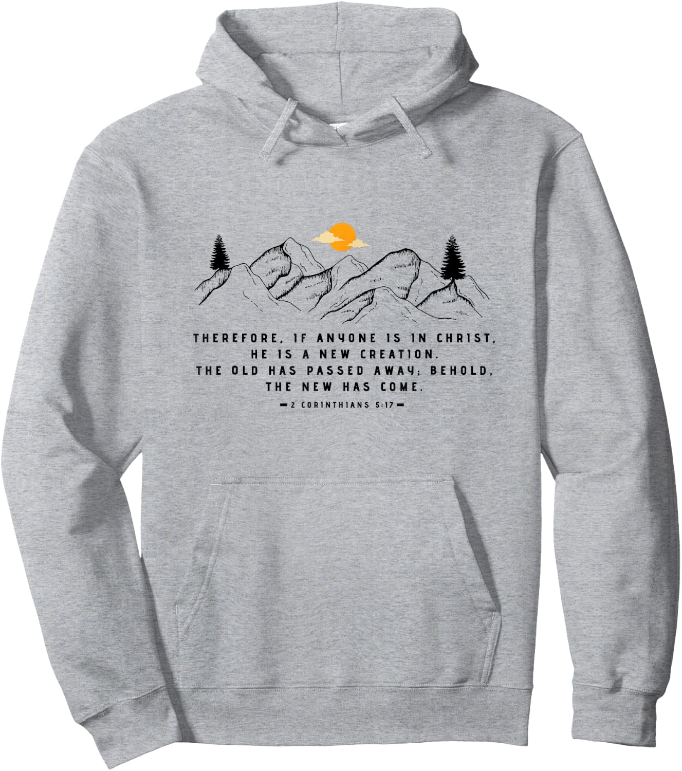 A New Creation 2 Corinthians 5:17 by 24/15 Hoodie - Hoodie | Ash